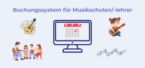 Beitragsbild Buchungssystem Musikschule und Musiklehrer