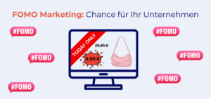 FOMO Marketing einfach erklärt: So nutzen Sie es sinnvoll für Ihr Unternehmen