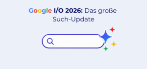 Google I/O 2026: Was das größte Such-Update seit 25 Jahren für lokale Unternehmen bedeutet