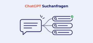 ChatGPT Suchanfragen: Was ChatGPT sucht, bevor es Software empfiehlt