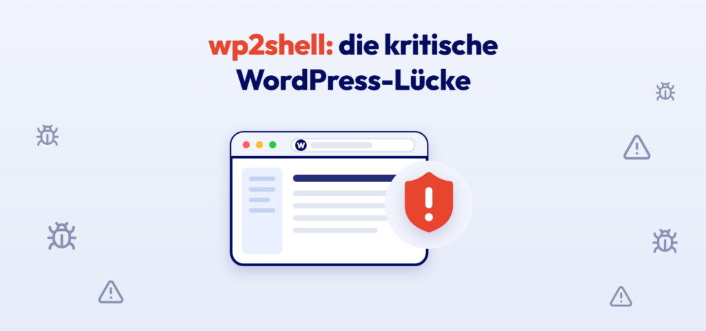 Illustration zur WordPress-Sicherheitslücke wp2shell: ein WordPress-Browserfenster mit rotem Sicherheits-Alert